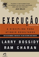Imagem da capa do livro Execucao, a Disciplina para Atingir Resultados representando livros para rh