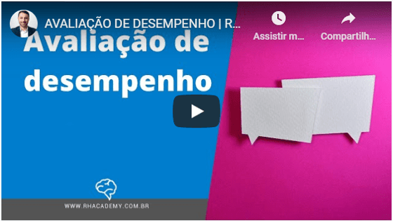 Clique para ver o vídeo Avaliação de Desempenho
