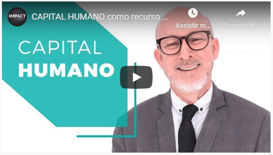 Clique para ver o video Capital Humano como recurso mais competitivo