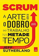 Imagem da capa do livro Scrum: A arte de fazer o dobro do trabalho na metade do tempo representando livros para rh